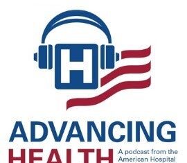 Preparing for the Future: How the Age-Friendly Health Systems Initiative is Transforming Care for America’s Aging Population Advancing Health Podcast